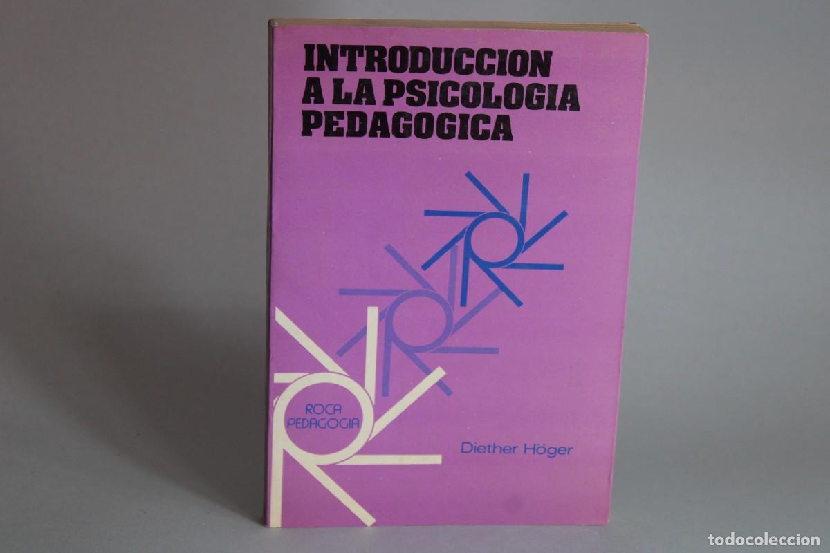 Libros de segunda mano: INTRODUCCION A LA PSICOLOGIA PEDAGOGICA / DIETHER HOGER - Foto 1