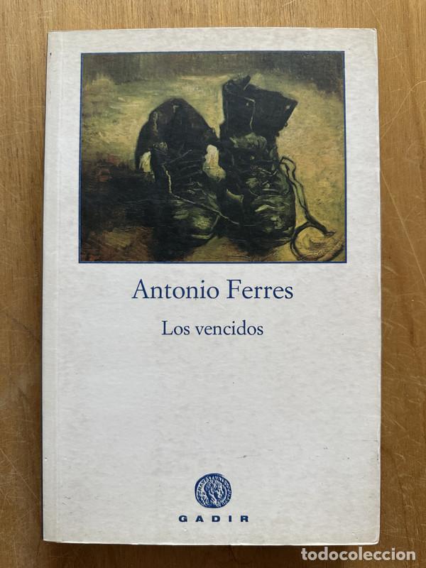 Libros de segunda mano: Los vencidos - Ferres, Antonio - Foto 1