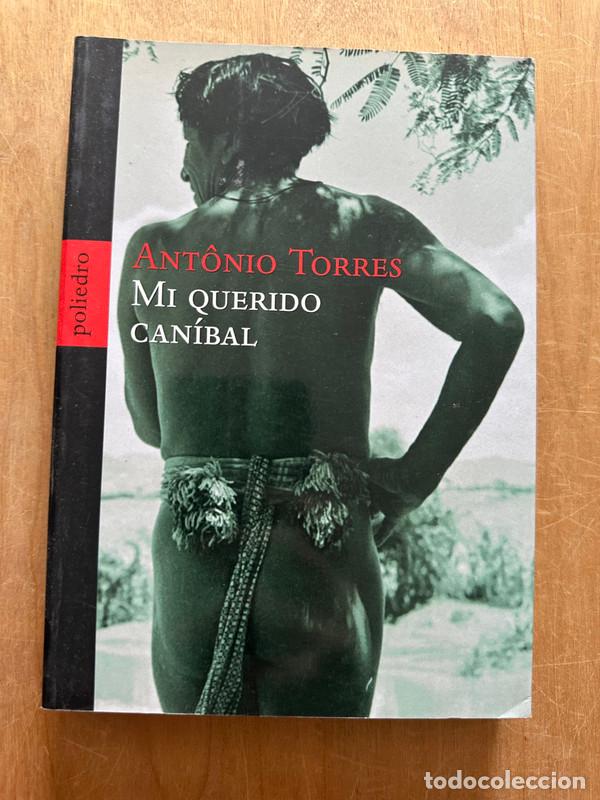 Libros de segunda mano: Mi querido canibal - Torres, Antonio - Foto 1