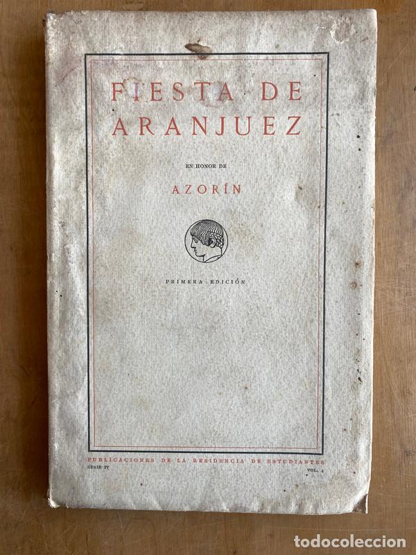 Libros de segunda mano: Fiesta de Aranjuez - Azorin, - Foto 1