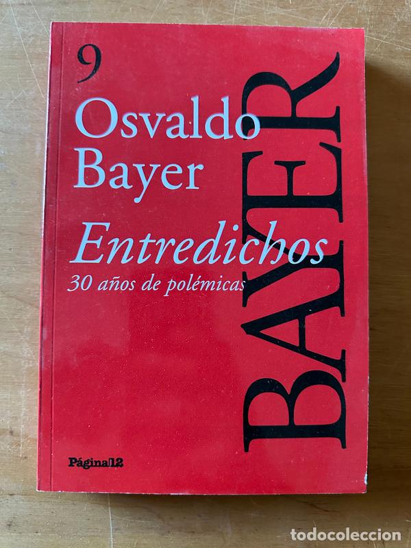 Libros de segunda mano: Entredichos - Bayer, Osvaldo - Foto 1
