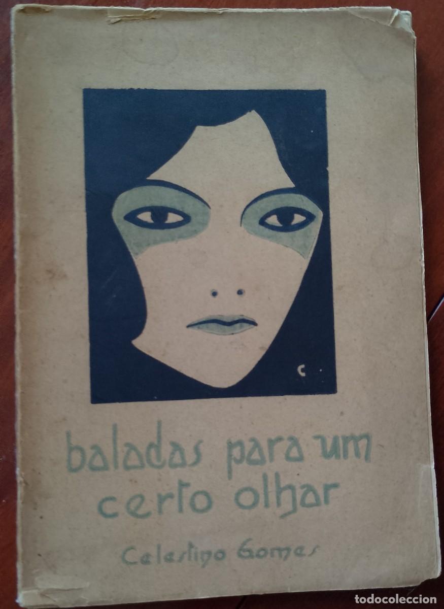 Libros de segunda mano: Baladas para um certo olhar 1925 Celestino Gomes - Foto 1