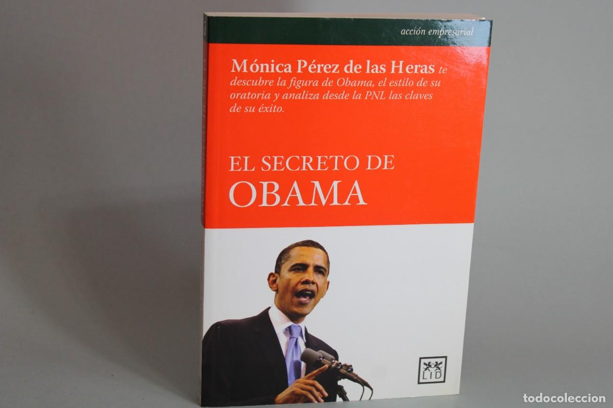 Libros de segunda mano: EL SECRETO DE OBAMA / MONICA PEREZ DE LAS HERAS - Foto 1