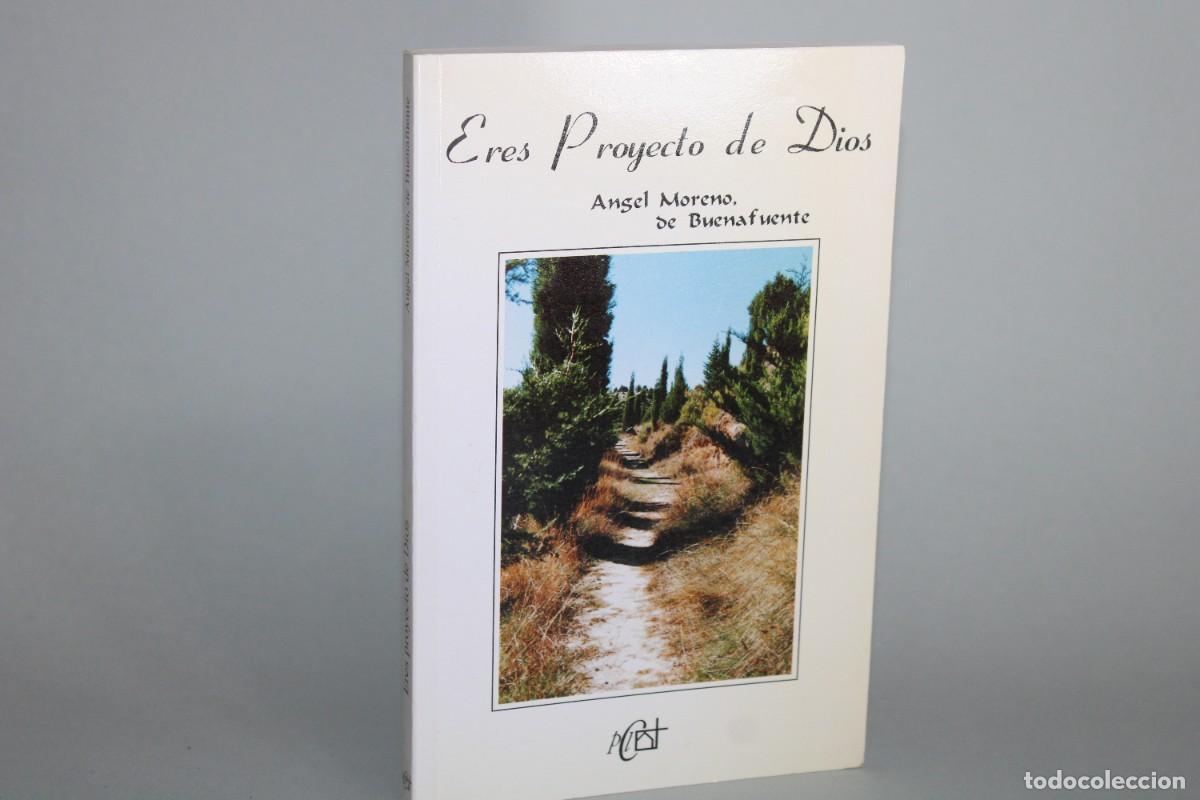 Libros de segunda mano: ERES PROYECTO DE DIOS / ANGEL MORENO - Foto 1