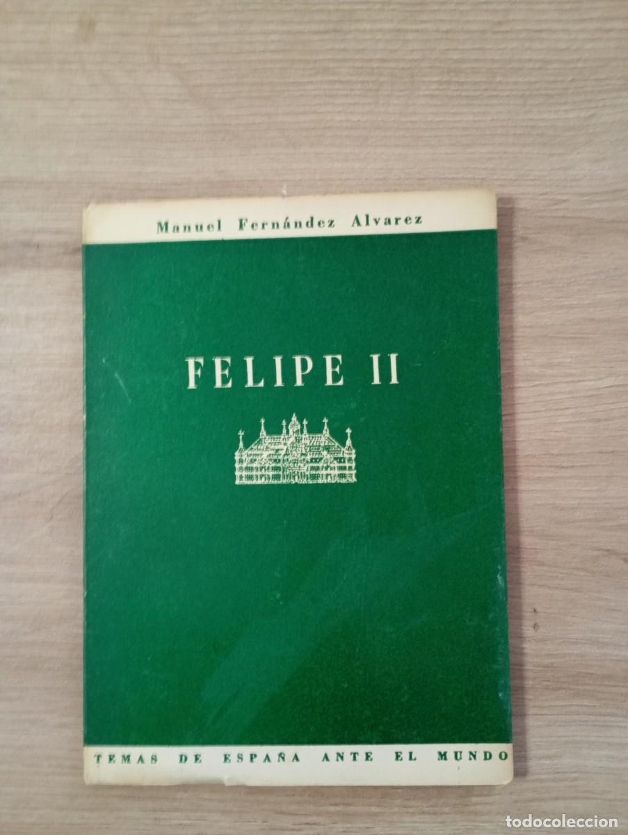 Libros de segunda mano: Felipe II (Semblanza del Rey prudente) Manuel Fern&aacute;ndez &Aacute;lvarez - Foto 1