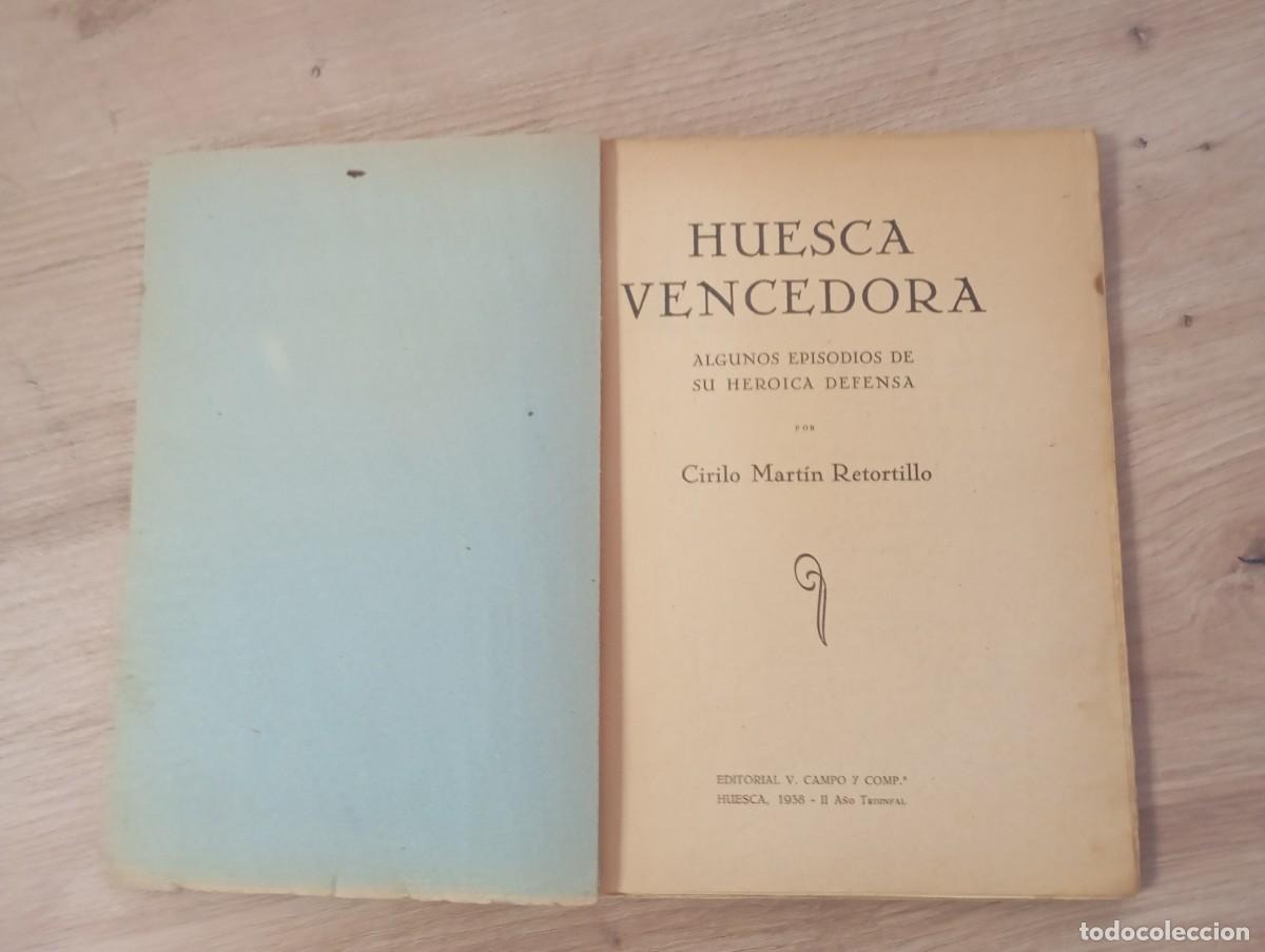 Libros de segunda mano: Huesca vencedora Cirilo Mart&iacute;n Retortillo - Foto 3