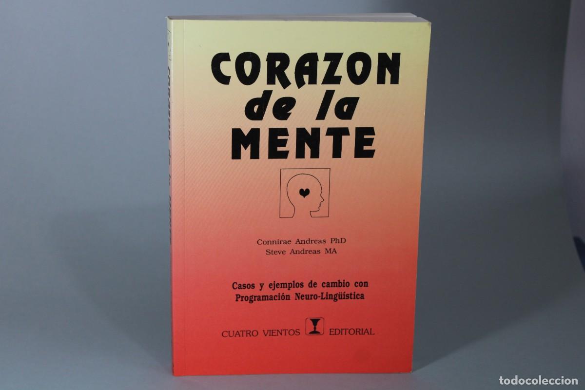 Libros de segunda mano: CORAZON DE LA MENTE / CONNIRAE ANDREAS,STEVE ANDREAS - Foto 1