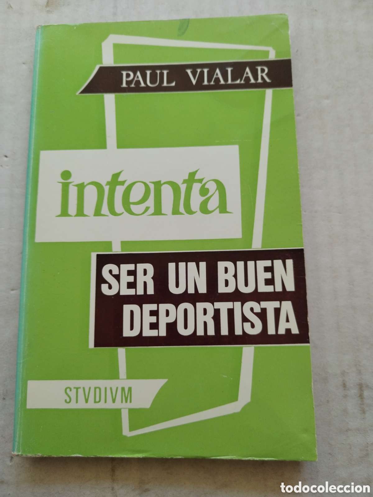 Gebrauchte B&uuml;cher: INTENTA SER UN BUEN DEPORTISTA/PAUL VIALAR