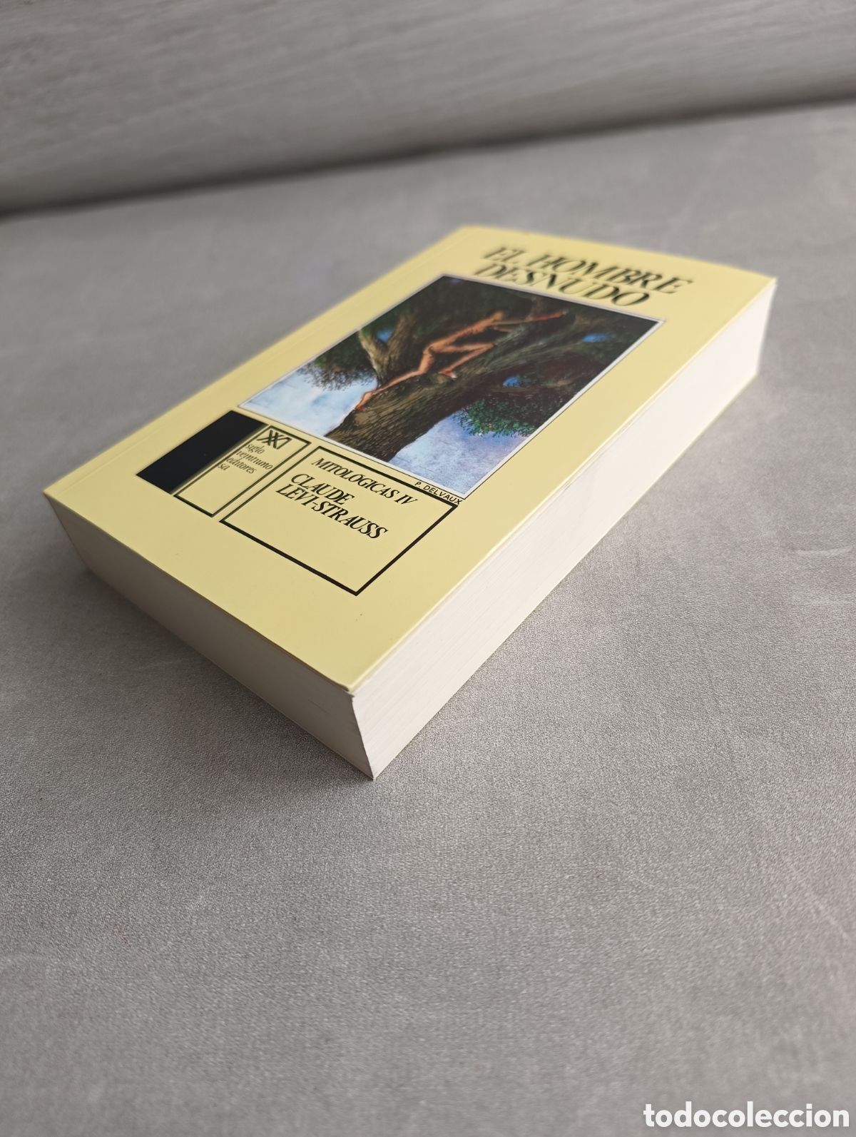 Libros de segunda mano: EL HOMBRE DESNUDO. LEVI-STRAUSS. MITOL&Oacute;GICAS IV. - Foto 11