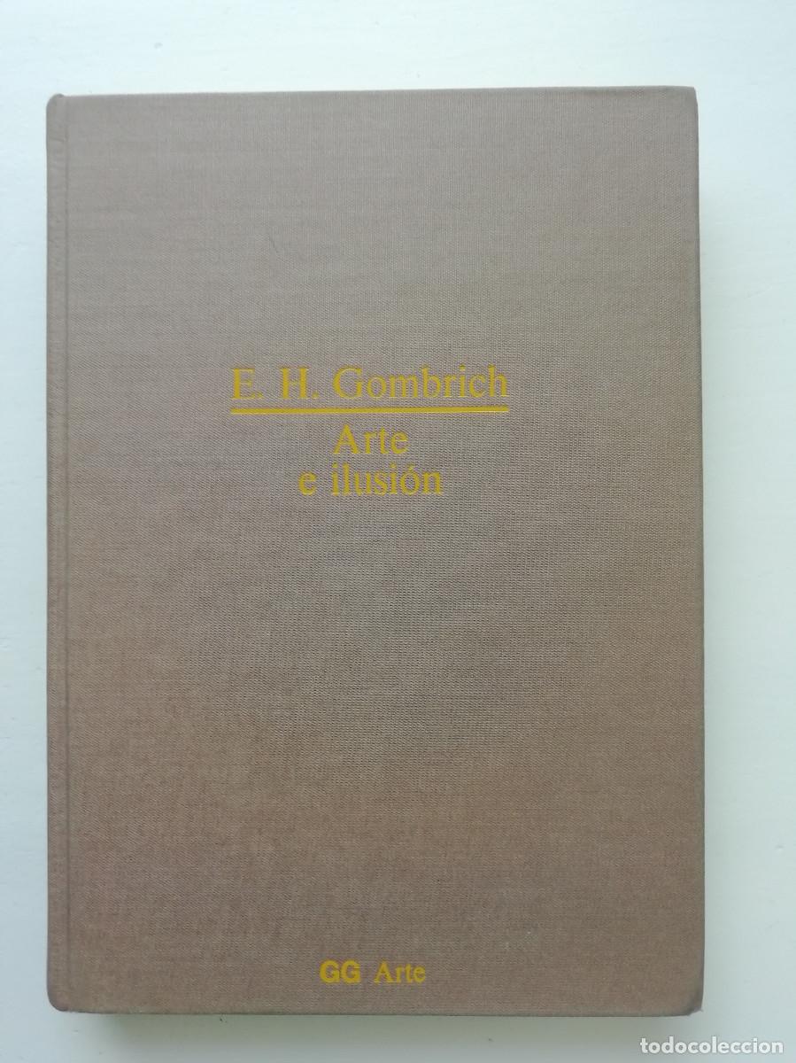 Libros de segunda mano: Arte e ilusi&oacute;n - E.H. Gombrich - Foto 1