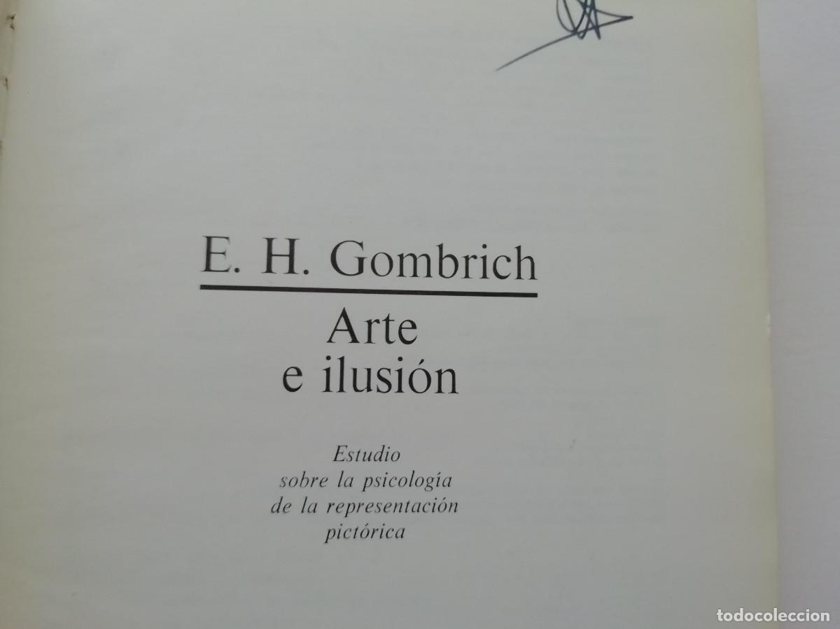 Libros de segunda mano: Arte e ilusi&oacute;n - E.H. Gombrich - Foto 3
