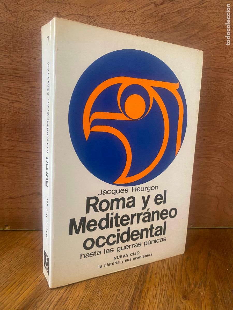 Libros de segunda mano: ROMA Y EL MEDITERR&Aacute;NEO OCCIDENTAL - JACQUES HEURGON - Foto 1