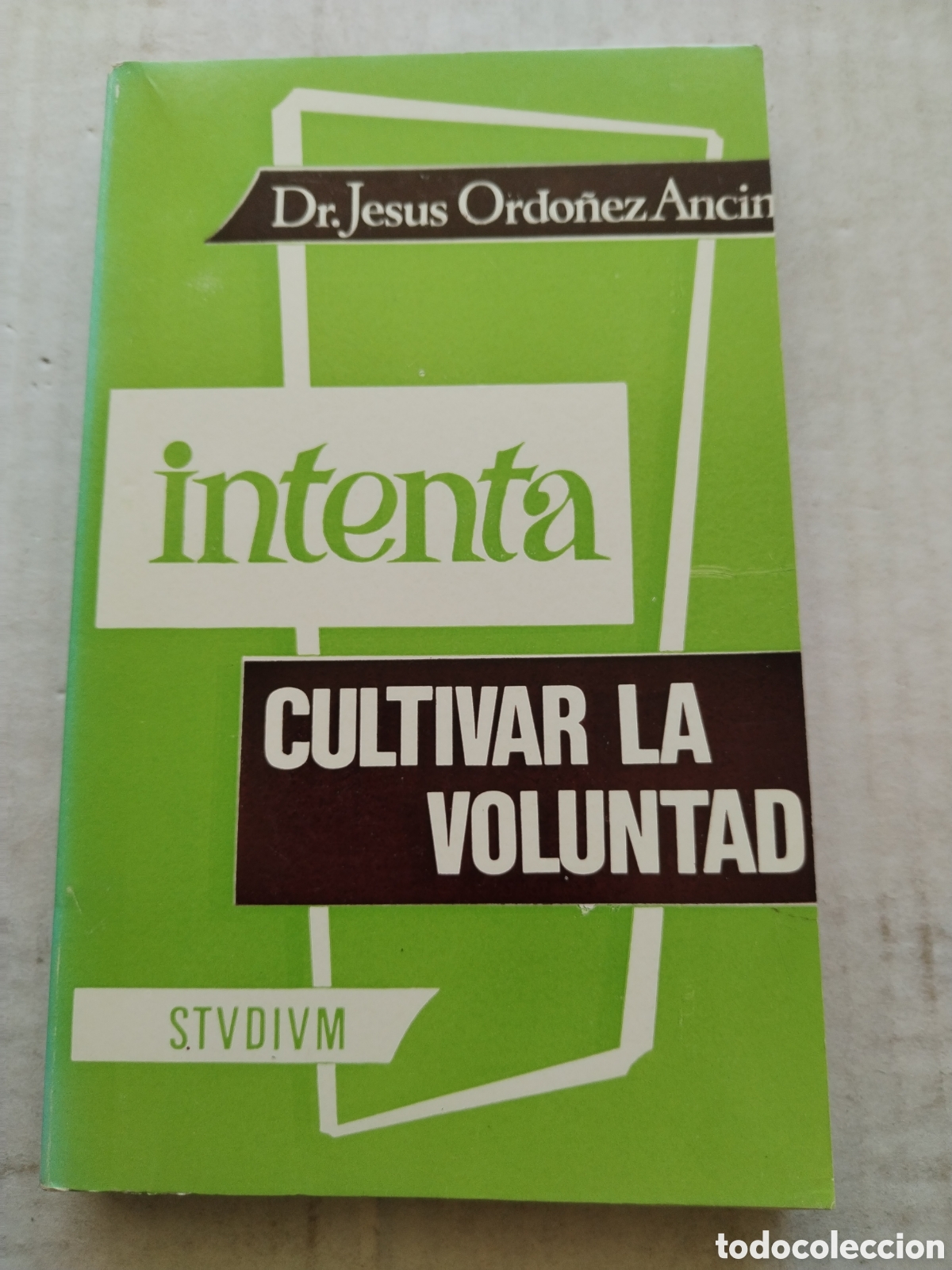 Libros de segunda mano: INTENTA CULTIVAR LA VOLUNTAD/JES&Uacute;S ORDO&Ntilde;EZ