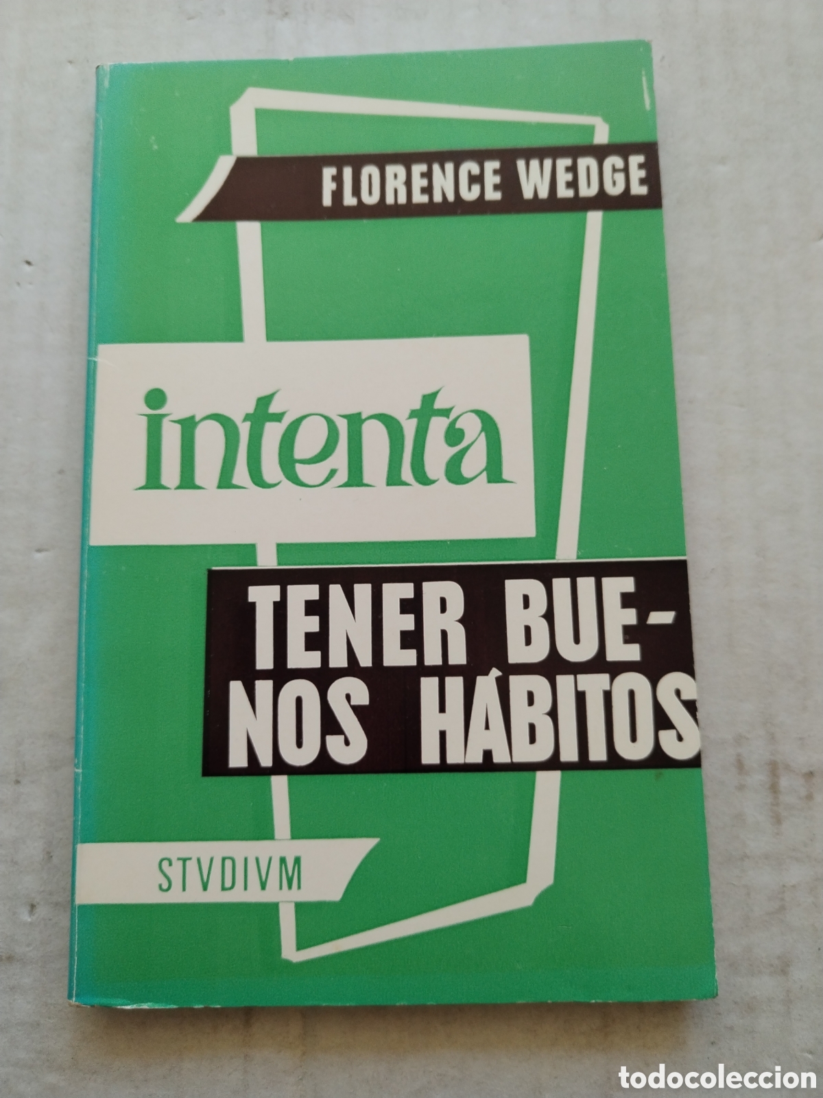 Libros de segunda mano: INTENTA TENER BUENOS HABITOS/FLORENCE WEDGE