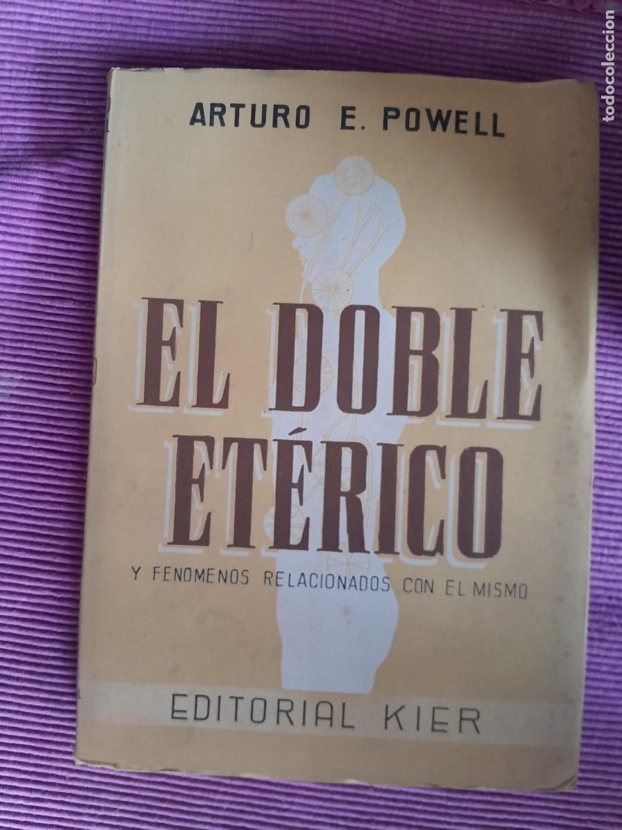 Libros de segunda mano: EL DOBLE ETERICO. ARTURO E. POWELL. EDITORIAL KIER 1958. - Foto 1
