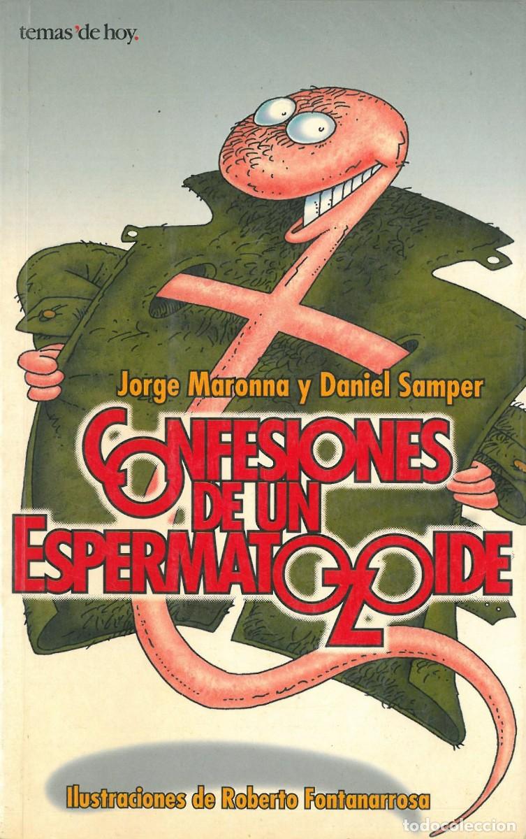 Libros de segunda mano: Confesiones de un espermatozoide - Maronna, Jorge & Samper, Daniel - Foto 1
