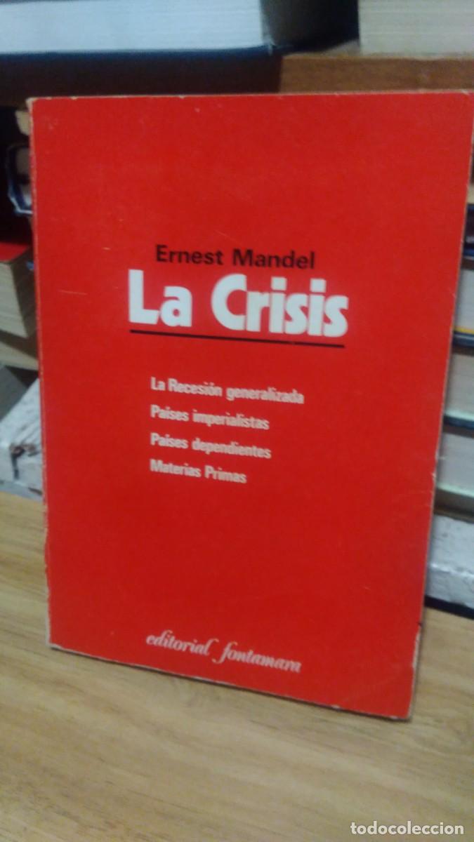 Libros de segunda mano: La crisis -Ernest Mandel. Ed. Fontamara - Foto 1