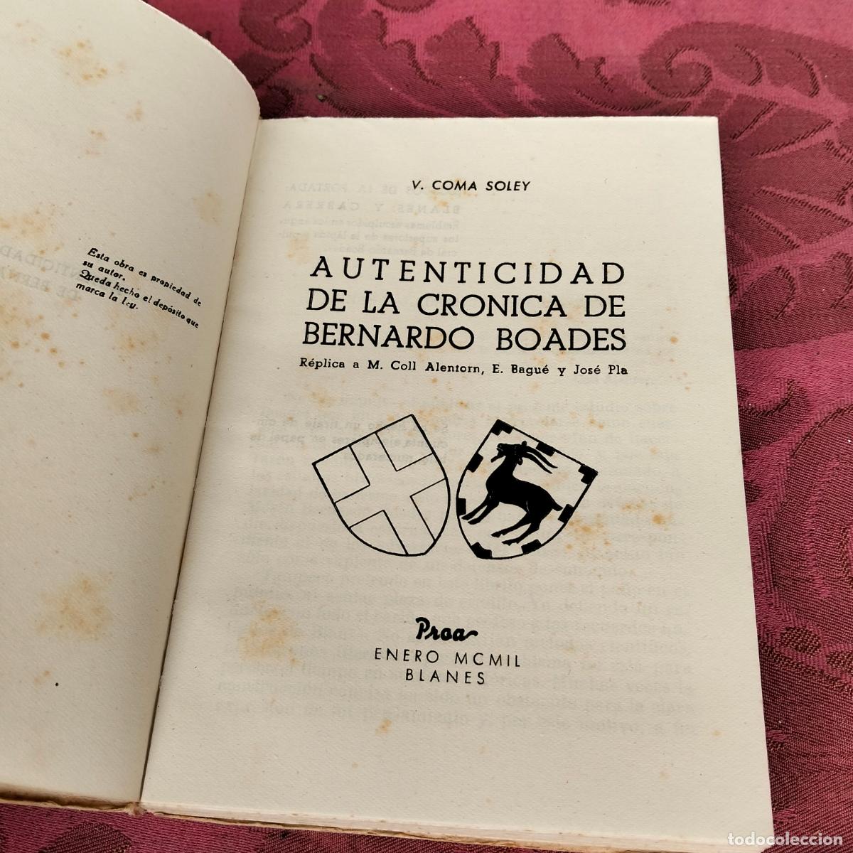 Libros de segunda mano: Autenticidad de la cronica de Barnardo Boades V Coma Soley Proa Blanes Bernat 1949 - Foto 3