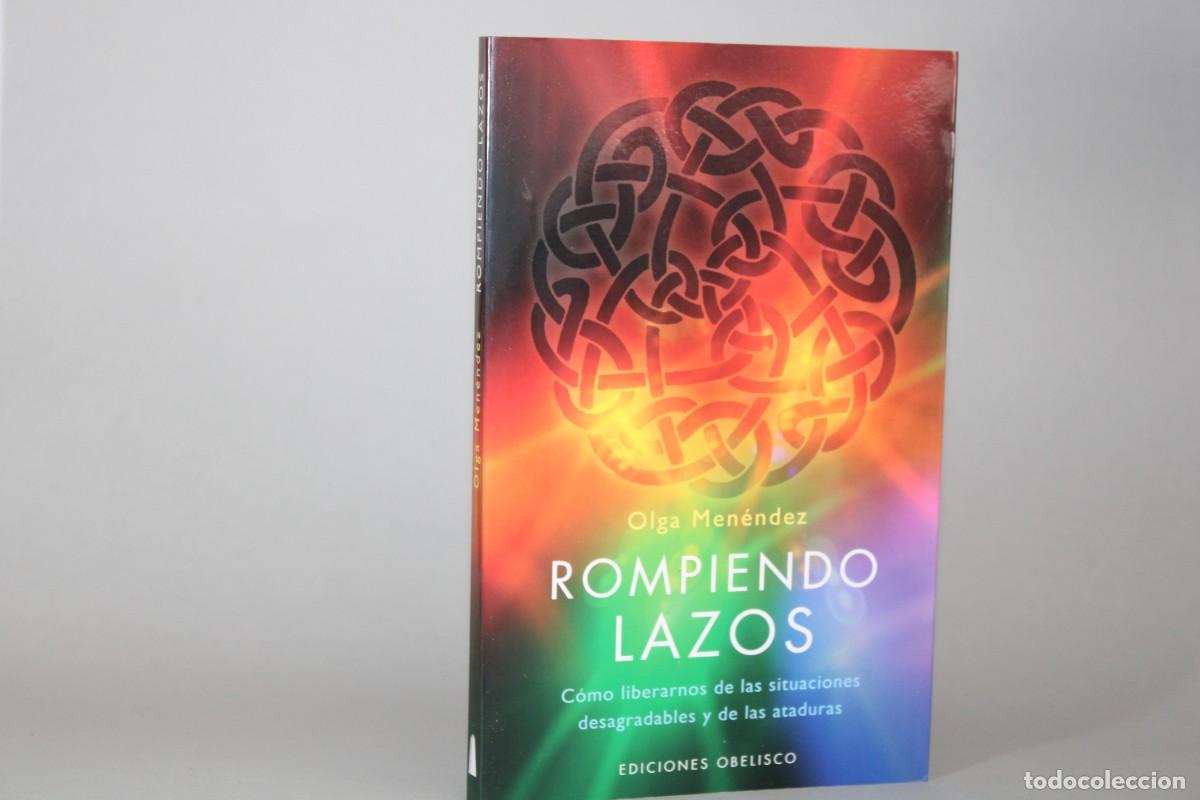 Libros de segunda mano: ROMPIENDO LAZOS / OLGA MENENDEZ - Foto 1