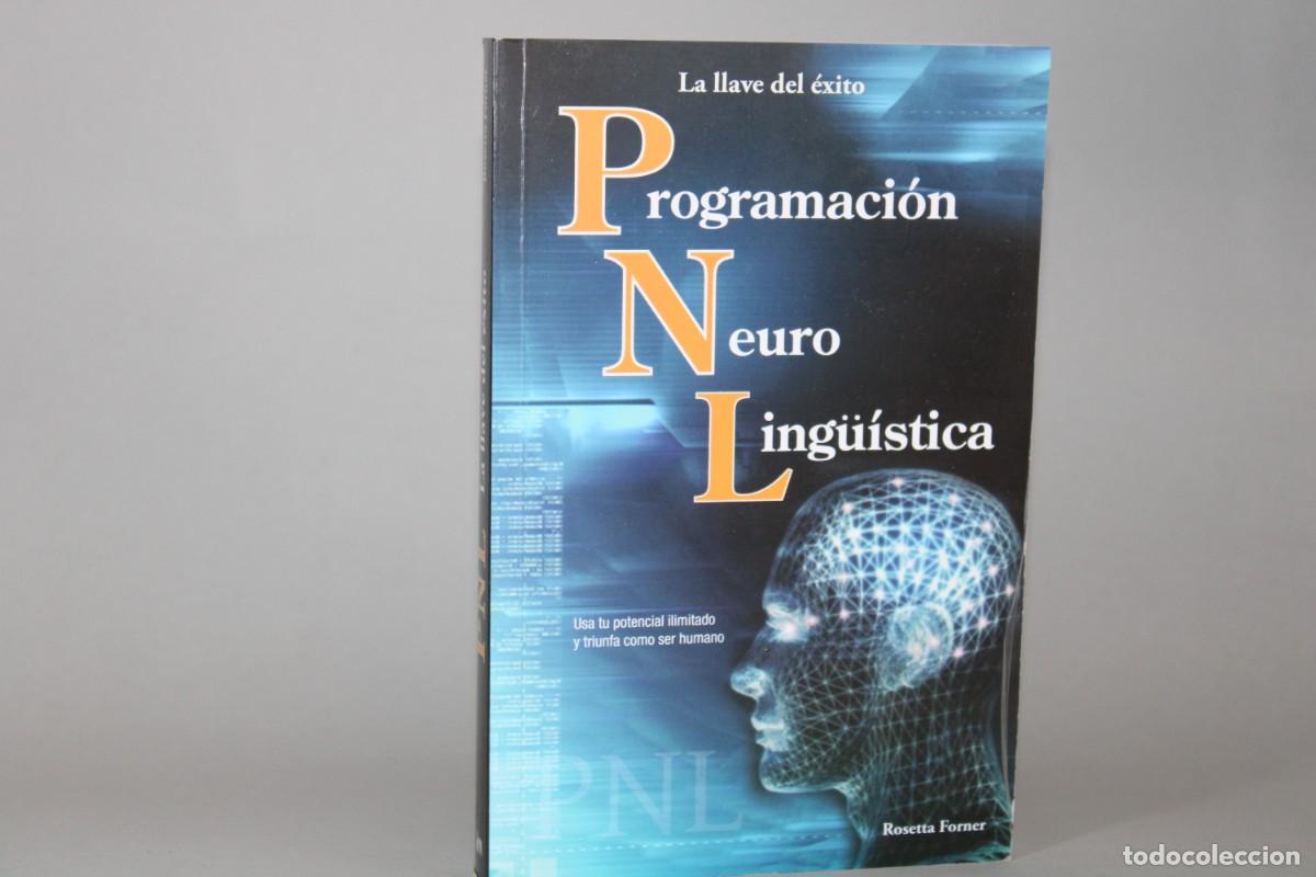 Libros de segunda mano: LA LLAVE DEL EXITO PNL / ROSETTA FORNER - Foto 1