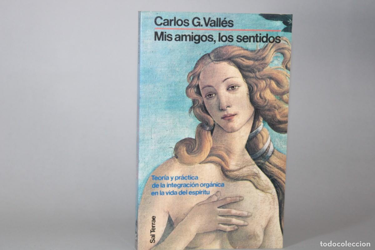 Libros de segunda mano: MIS AMIGOS,LOS SENTIDOS / CARLOS G.VALLES - Foto 1