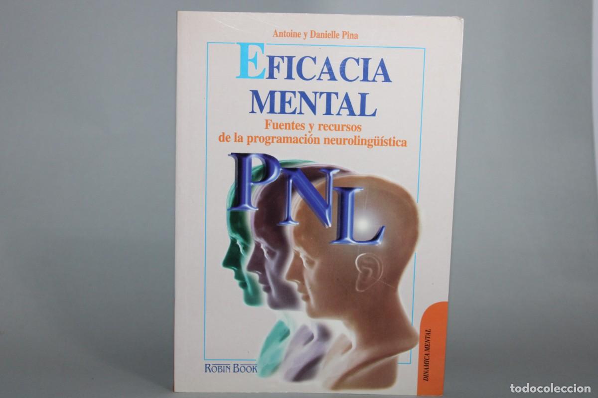 Libros de segunda mano: EFICACIA MENTAL / ANTOINE Y DANIELLE PINA - Foto 1