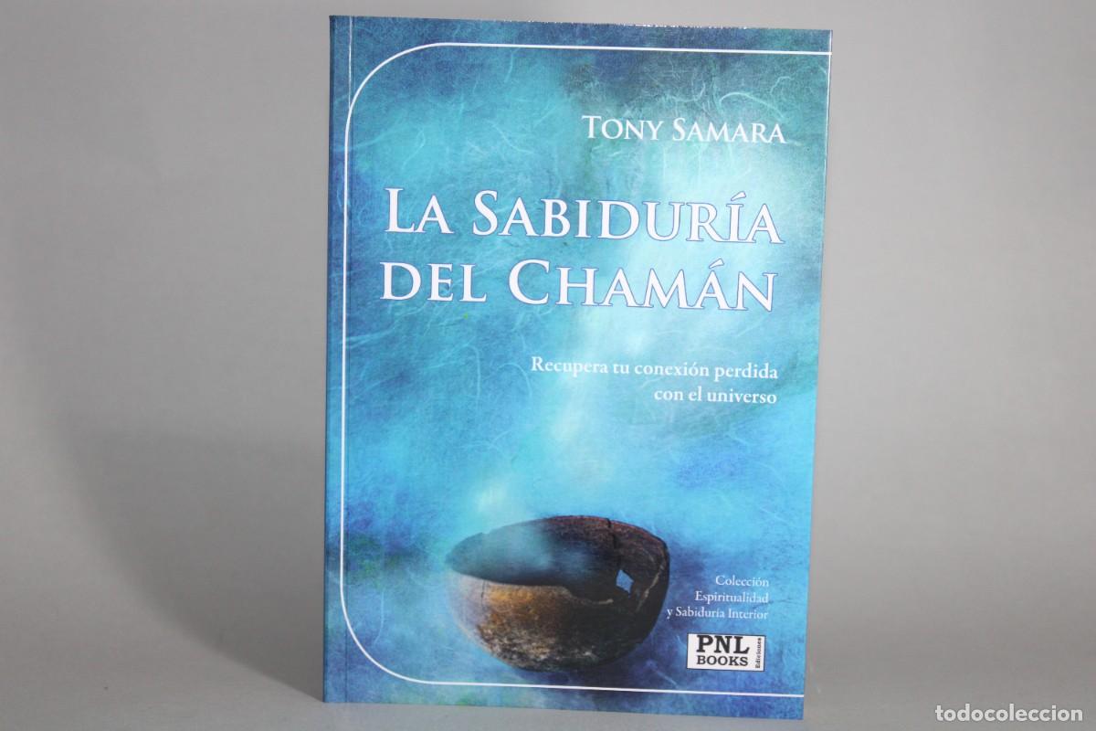 Libros de segunda mano: LA SABIDURIA DEL CHAMAN / TONY SAMARA - Foto 1
