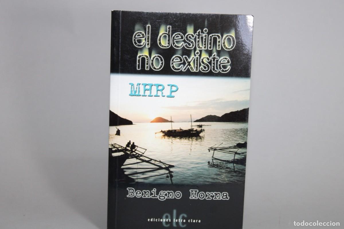 Libros de segunda mano: EL DESTINO NO EXISTE / BENIGNO HORNA - Foto 1