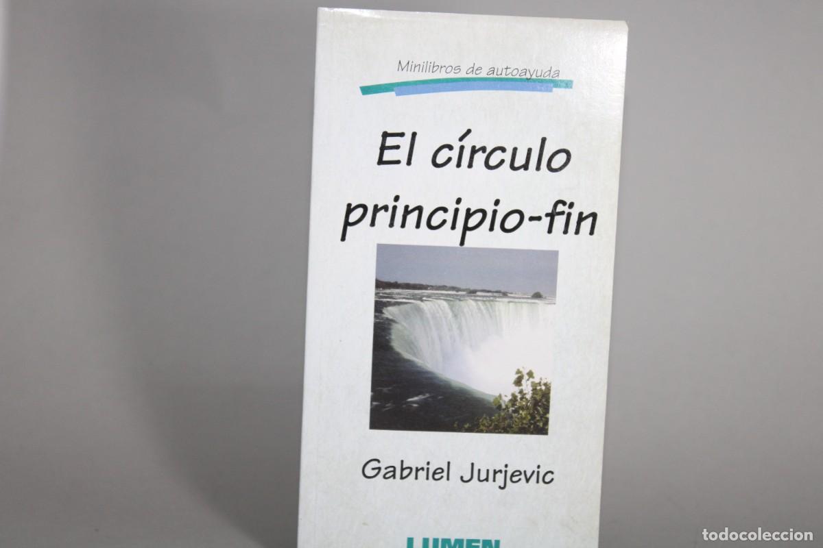 Libros de segunda mano: EL CIRCULO PRINCIPIO FIN / GABRIEL JURJEVIC - Foto 1