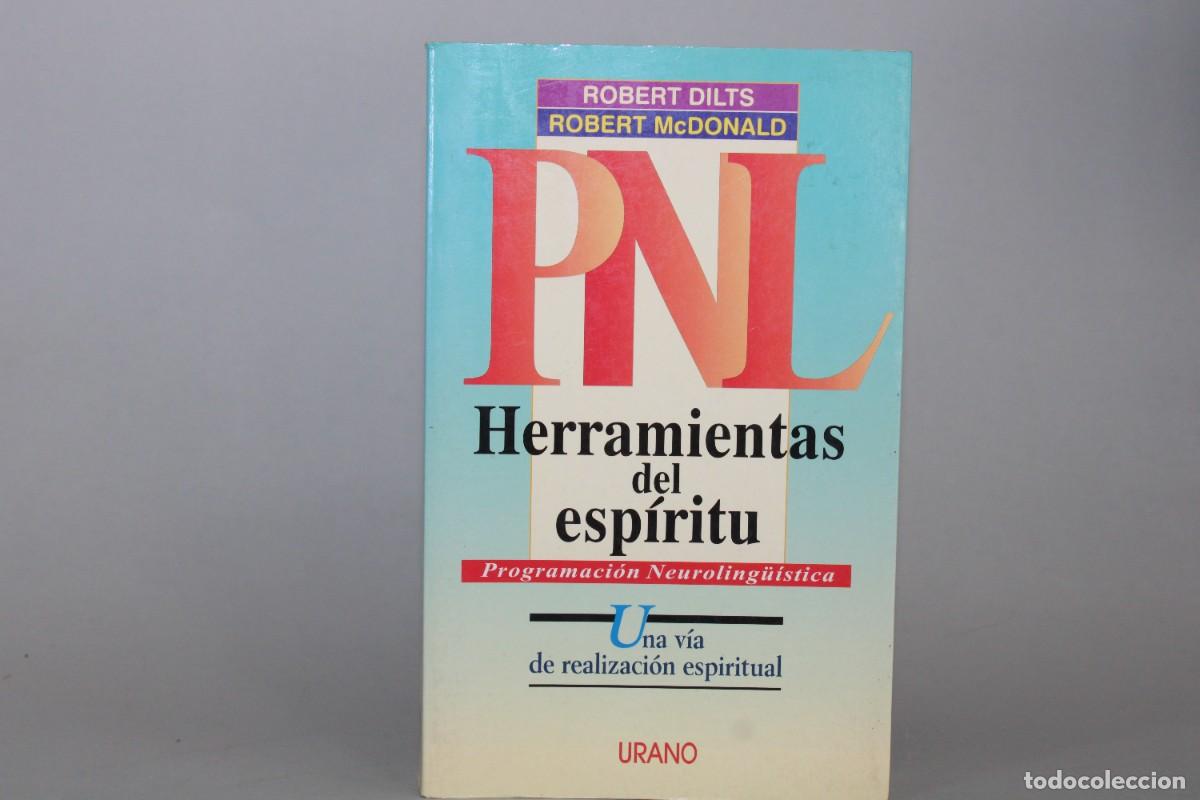 Libros de segunda mano: PNL / HERRAMIENTAS DEL ESPIRITU / ROBERT DILTS - Foto 1