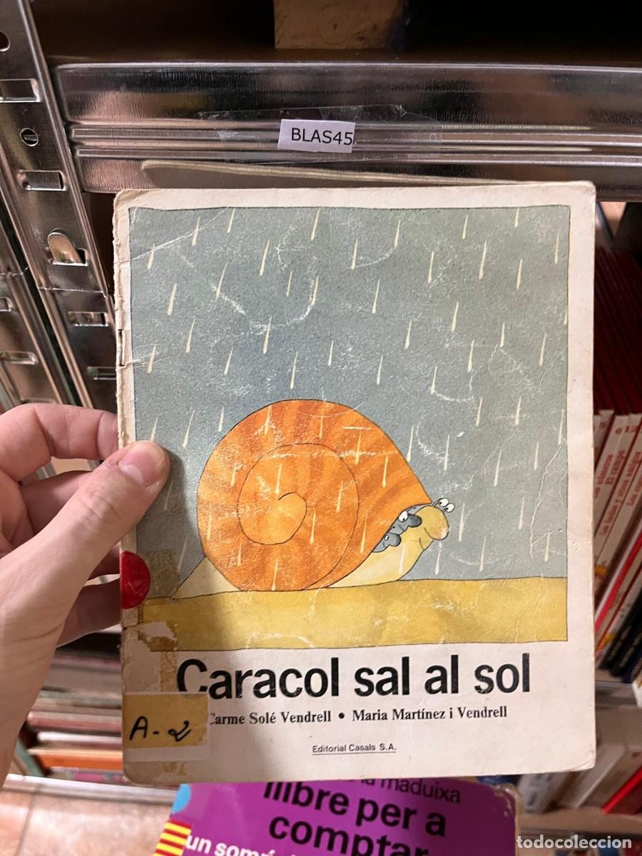 Libros de segunda mano: BLAS45 libro de biblioteca CARACOL SAL AL SOL, SOLE VENDRELL, MARTINEZ