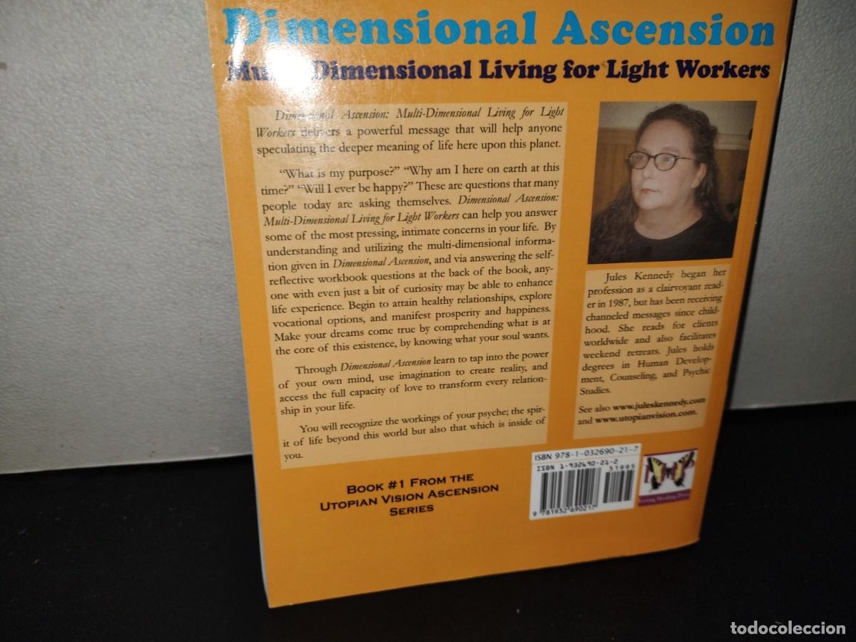 Libros de segunda mano: 210- DIMENSONAL ASCENSION. MULTI-DIMENSIONAL LIVING FOR LIGHT WORKERS - JULES KENNEDY - Foto 3