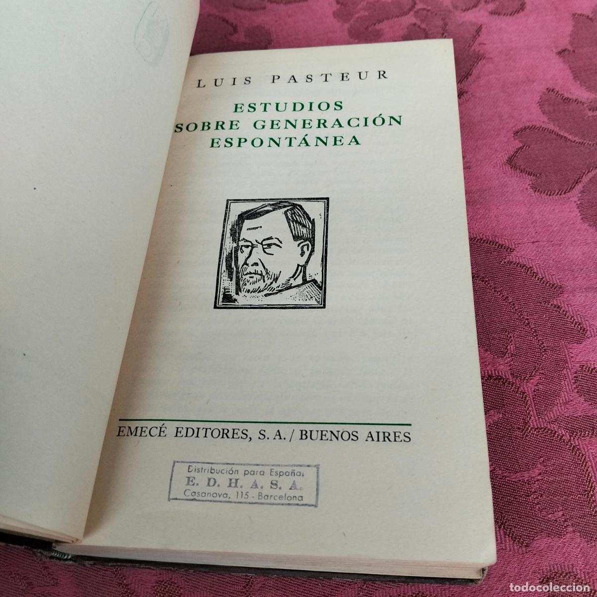 Libros de segunda mano: Luis Pasteur estudios sobre generaci&oacute;n espont&aacute;nea Emec&eacute; editores - Foto 4