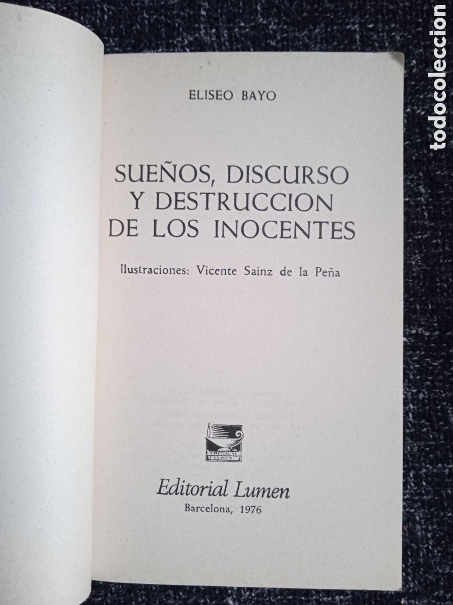 Libros de segunda mano: SUE&Ntilde;OS, DISCURSO Y DESTRUCCI&Oacute;N DE LOS INOCENTES / ELISEO BAYO - Foto 2