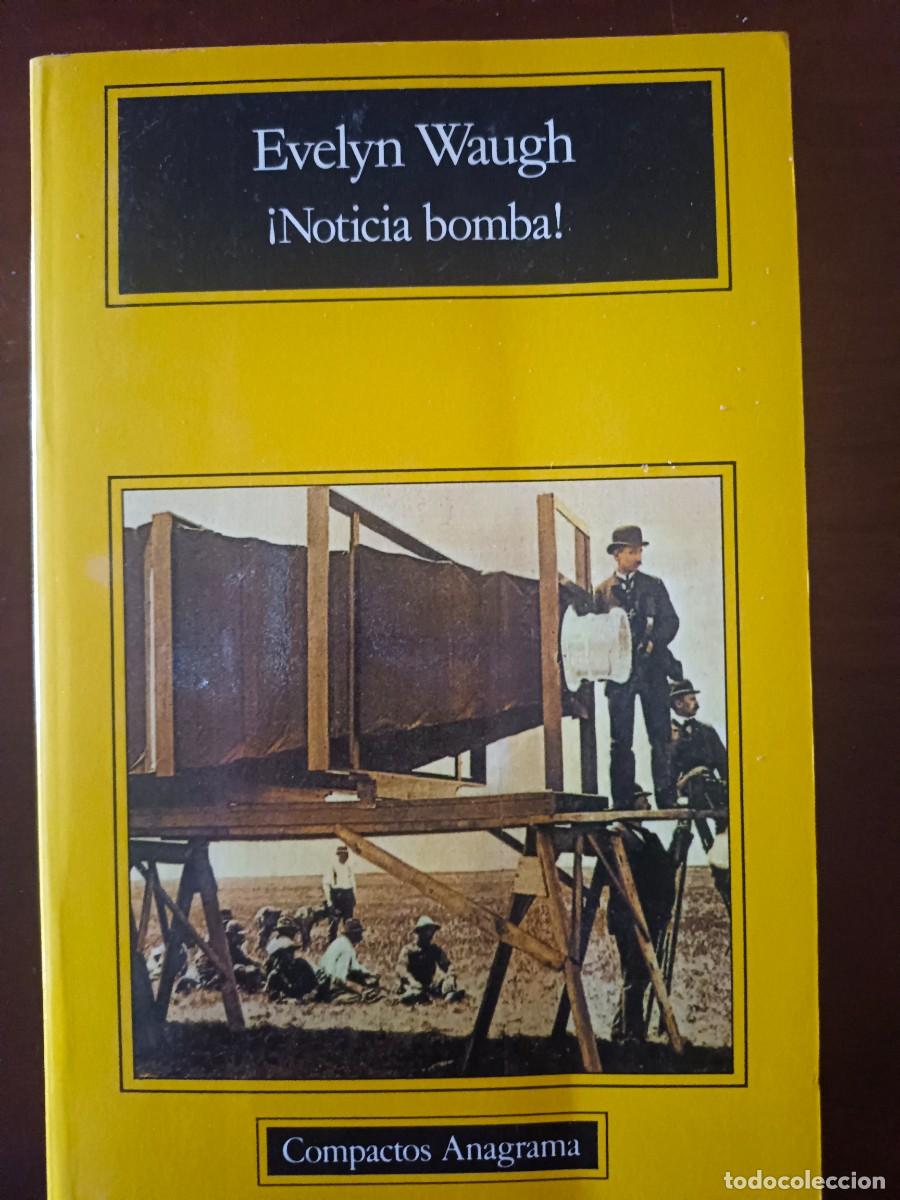 Libros de segunda mano: Not&iacute;cia bomba. Evelyn Waugh. - Foto 1