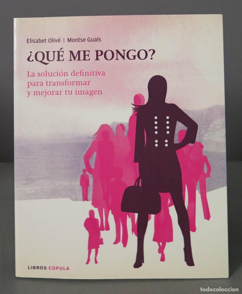 Libros de segunda mano: &iquest;Qu&eacute; me pongo? Montse Guals, Elisabet Oliv&eacute; - Foto 1