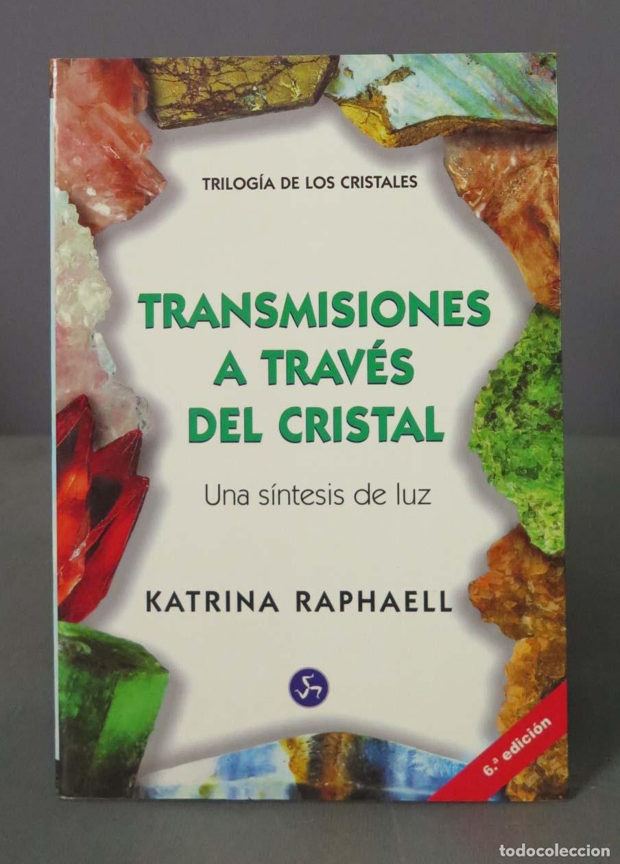 Libros de segunda mano: Transmisiones a trav&eacute;s del cristal Raphaell,Katrina - Foto 1