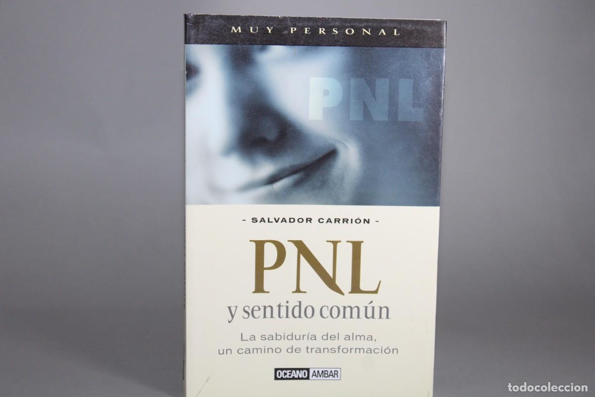 Libros de segunda mano: PNL Y SENTIDO COMUN / SALVADOR CARRION - Foto 1