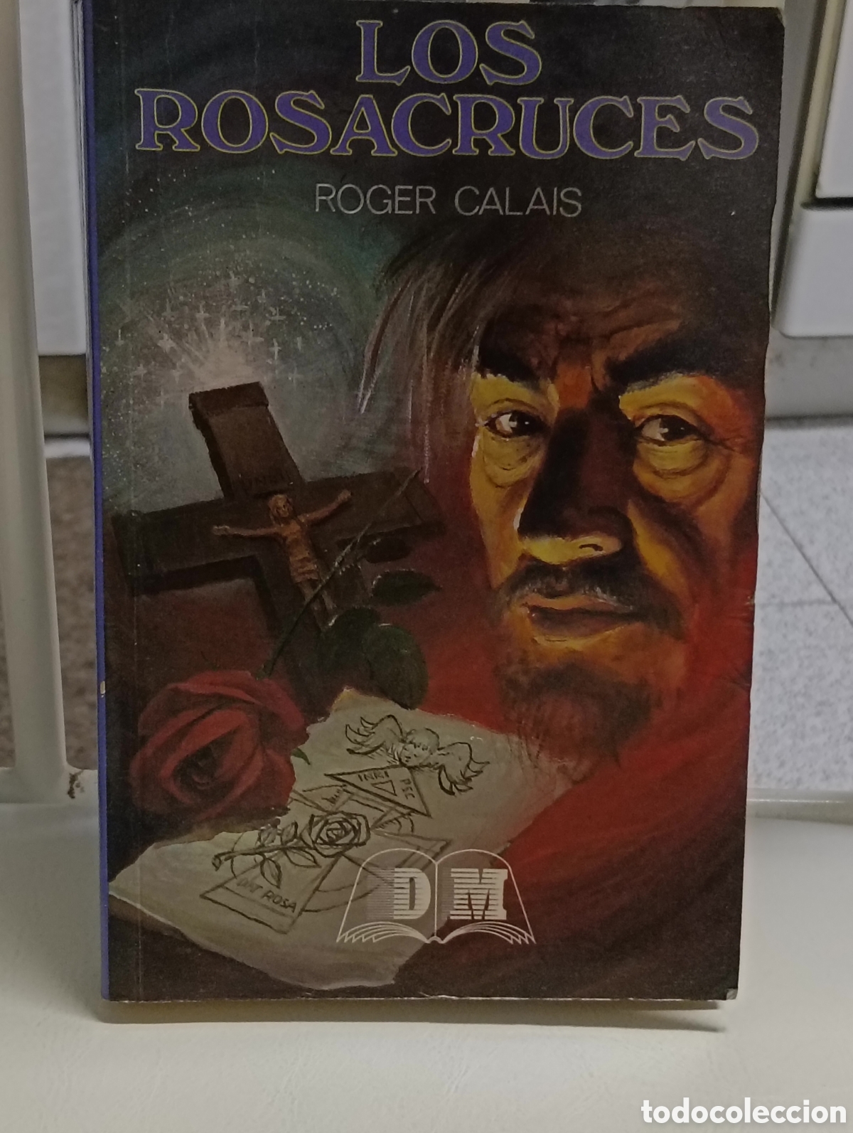 Libros de segunda mano: Libro Los Rosacruces de Roger Calais - Foto 1