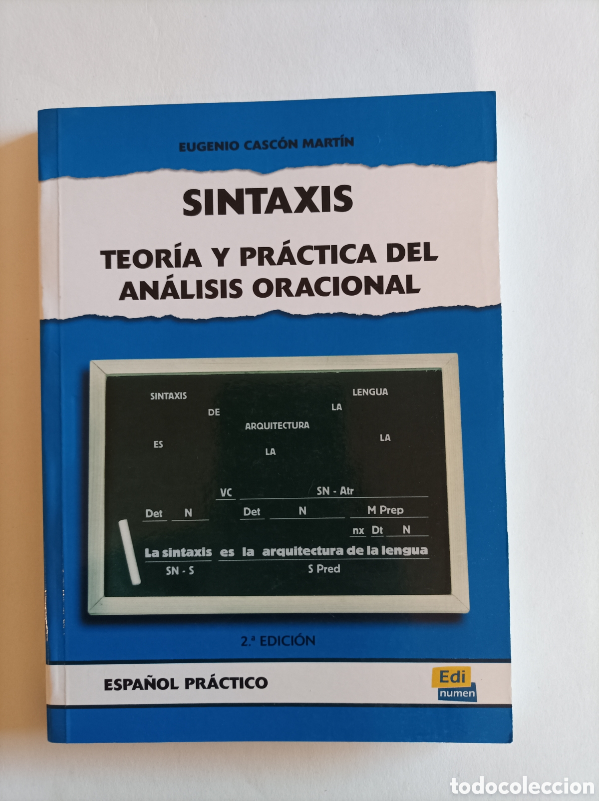 Libros de segunda mano: Sintaxis. Teor&iacute;a y pr&aacute;ctica del an&aacute;lisis oracional. Espa&ntilde;ol pr&aacute;ctico. 2&ordf; edici&oacute;n / Eugenio Casc&oacute;n - Foto 1