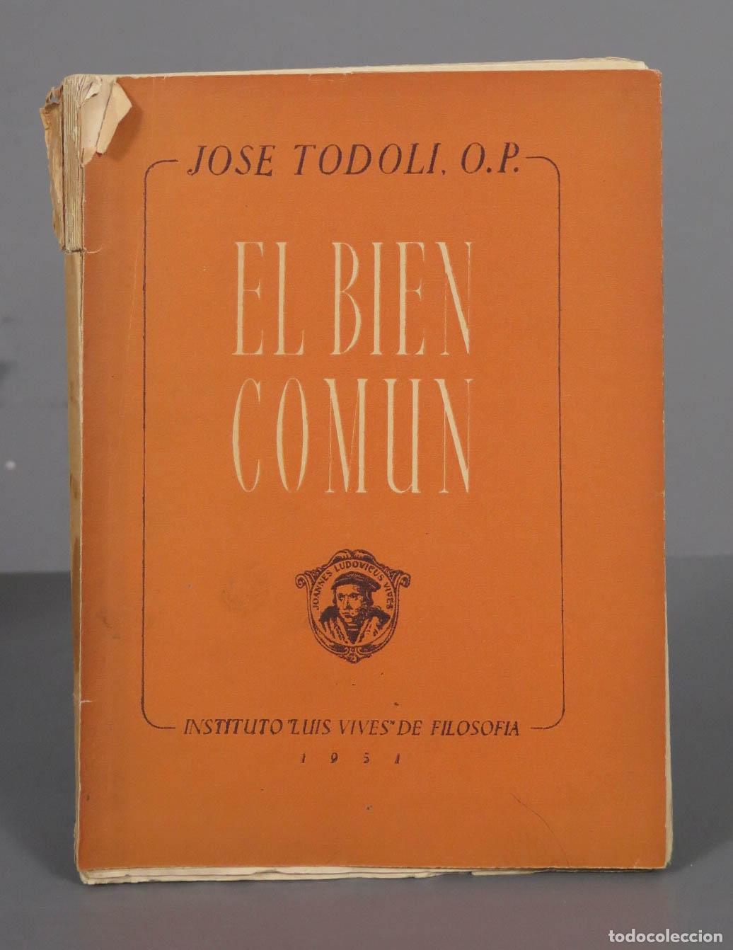 Libros de segunda mano: EL BIEN COM&Uacute;N. - TODOLI, OP. 1951 - Foto 1