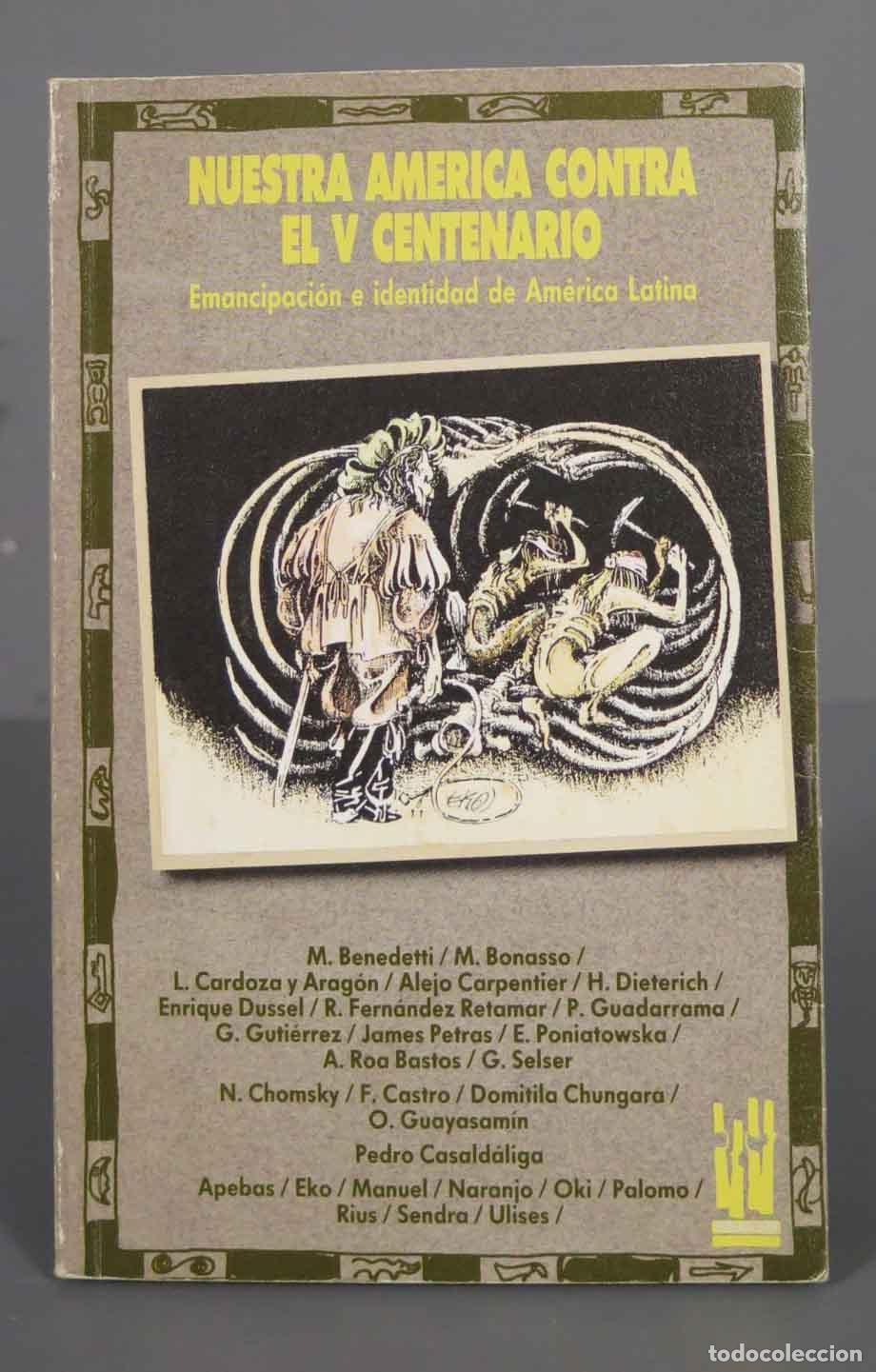 Libri di seconda mano: NUESTRA AMERICA CONTRA EL V CENTENARIO Emancipaci&oacute;n e identidad de Am&eacute;rica Latina