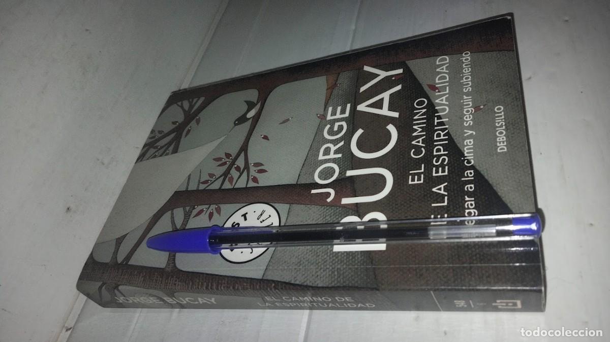 Libros de segunda mano: Jorge Bucay - El camino de la espiritualidad - debolsillo 2011 - Foto 2