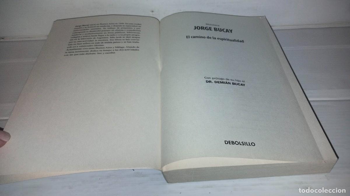 Libros de segunda mano: Jorge Bucay - El camino de la espiritualidad - debolsillo 2011 - Foto 9