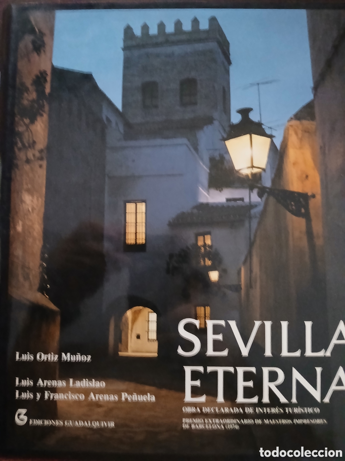 Libros de segunda mano: Sevilla Eterna. Ediciones Guadalquivir. - Foto 1
