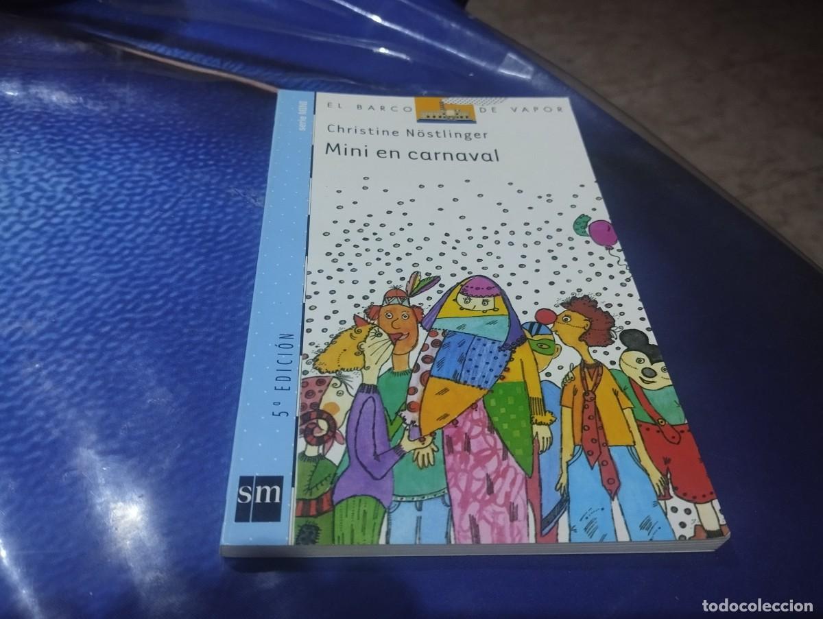 Libros de segunda mano: MINI EN CARNAVAL CHRISTINE N&Auml;STLINGER EL BARCO DE VAPOR 2007 - Foto 1