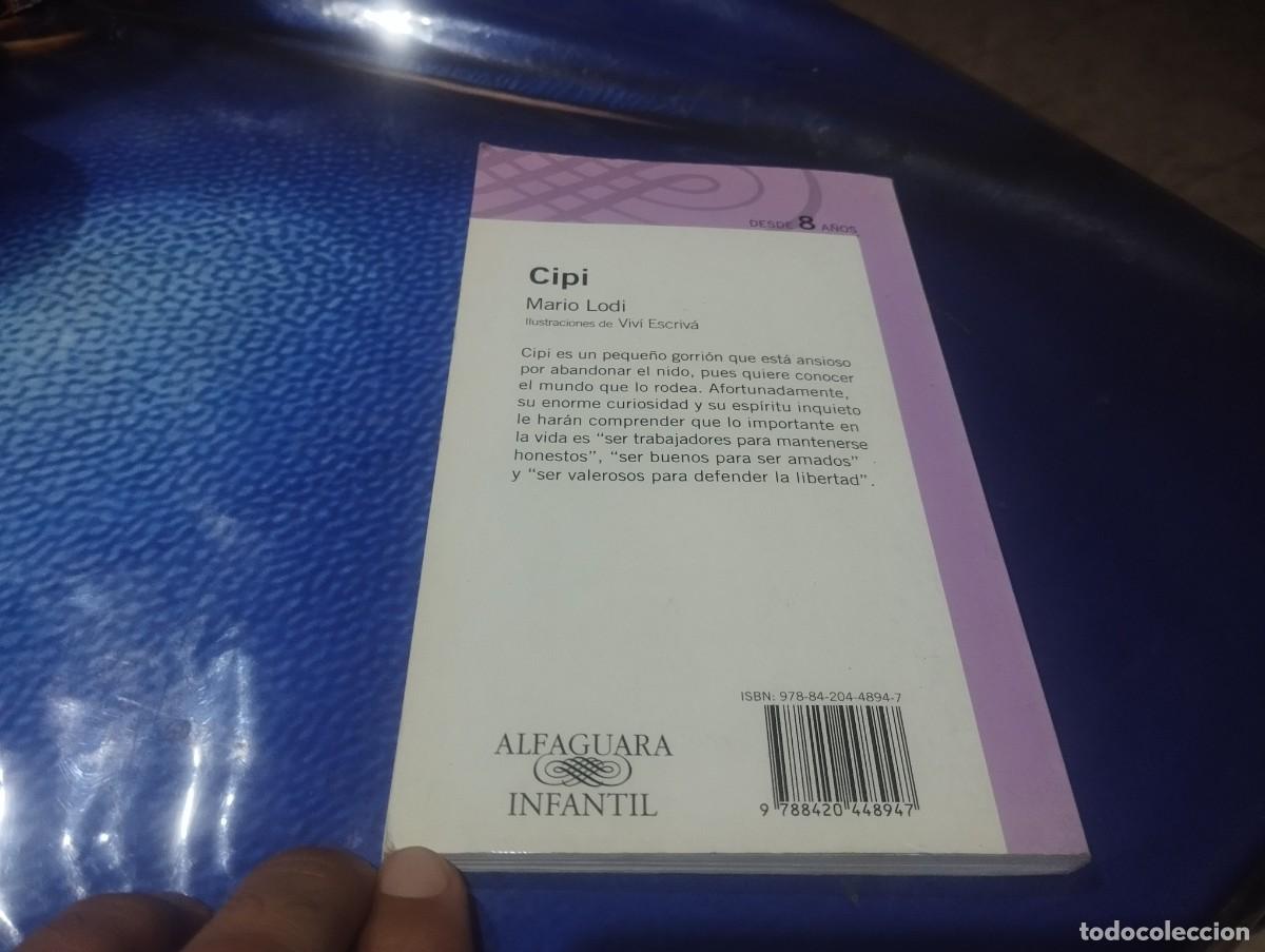 Libros de segunda mano: CIPI MARIO LODI ED. ALFAGUARA 2008 - Foto 4