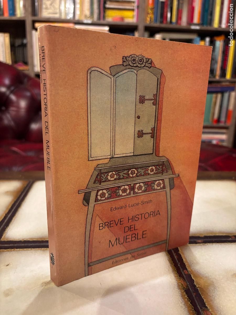 Libros de segunda mano: Breve historia del mueble. Edward Lucie-Smith. - Foto 1