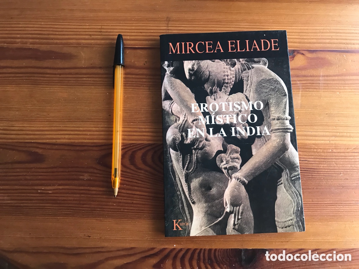 Libros de segunda mano: Erotismo m&iacute;stico en la india. Mircea Eliade. Kair&oacute;s - Foto 1