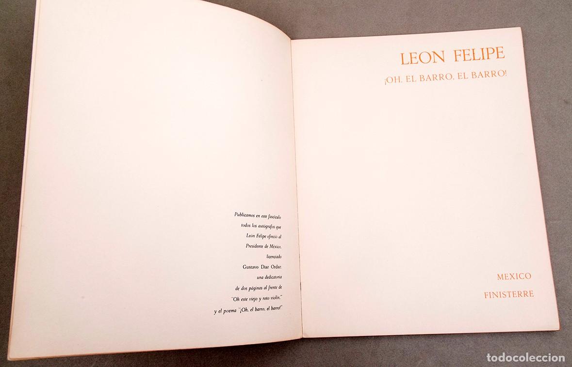 Libros de segunda mano: LEON FELIPE - OH, EL BARRO, EL BARRO! - 1&ordf; ed. facsimil - 1970 - Foto 3